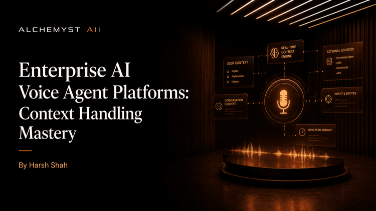 Enterprise AI Voice Agent Platforms: Context Handling Mastery