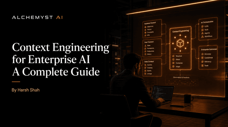Context Engineering for Enterprise AI: A Complete Guide